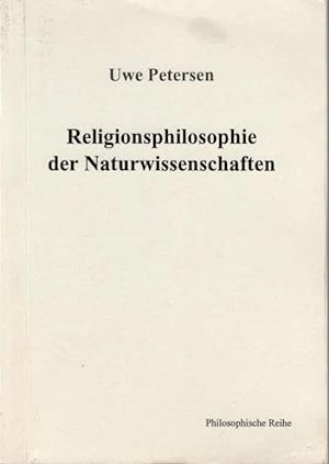 Bild des Verkufers fr Religionsphilosophie der Naturwissenschaften. Philosophische Reihe zum Verkauf von Schrmann und Kiewning GbR