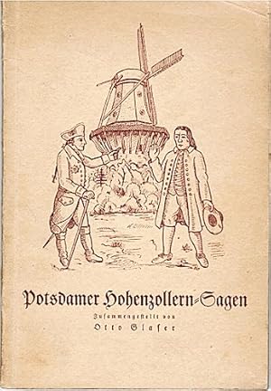 Potsdamer Hohenzollern-Sagen. Zsgest. von Otto Glaser