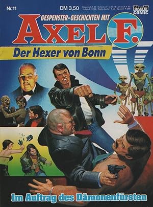 Gespenster-Geschichten mit Axel F. der Hexer von Bonn; Heft Nr. 11 : Im Auftrag des Dämonenfürsten