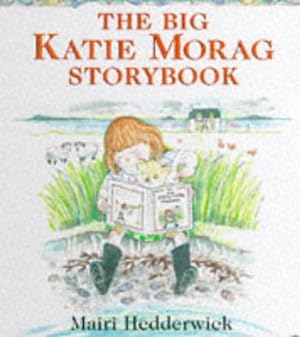 Bild des Verkufers fr The Big Katie Morag Storybook zum Verkauf von WeBuyBooks