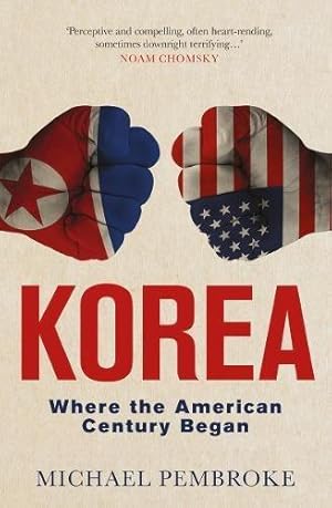 Bild des Verkufers fr Korea: Where the American Century Began zum Verkauf von WeBuyBooks