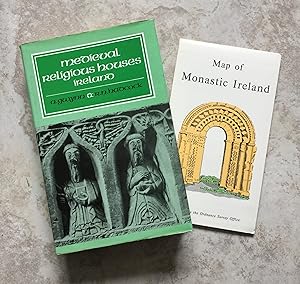 Medieval Religious Houses Ireland - With an Appendix to Early Sites - Map of Monastic Ireland