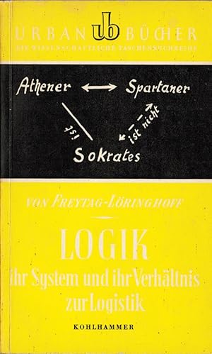 Bild des Verkufers fr Freytag-Lringhoff, Bruno von: Logik; Teil: [1]., Ihr System und ihr Verhltnis zur Logistik. Kohlhammer-Urban-Taschenbcher ; 16 zum Verkauf von Schrmann und Kiewning GbR