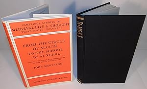 Seller image for FROM THE CIRCLE PF ALCUIN TO THE SCHOOL OF AUXERRE logic, theology and philosophy in the early middle ages (Cambridge studies in medieval life & thought, third series, volume 15) for sale by Librairie Montral