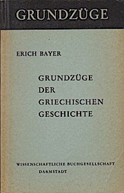 Bild des Verkufers fr Grundzge der griechischen Geschichte. Grundzge zum Verkauf von Schrmann und Kiewning GbR