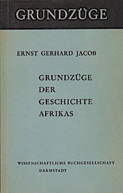 Bild des Verkufers fr Grundzge der Geschichte Afrikas. Grundzge ; Bd. 7 zum Verkauf von Schrmann und Kiewning GbR