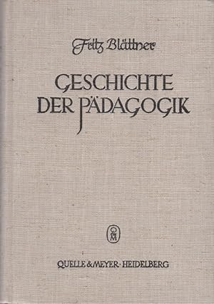 Bild des Verkufers fr Geschichte der Pdagogik. zum Verkauf von Schrmann und Kiewning GbR