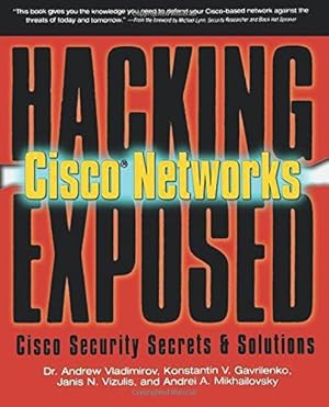 Immagine del venditore per Hacking Exposed Cisco Networks: Cisco Security Secrets & Solutions: Cisco Security Secrets and Solutions venduto da WeBuyBooks