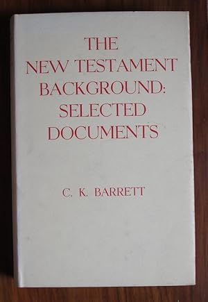 Seller image for The New Testament Background: Selected Documents for sale by C L Hawley (PBFA)
