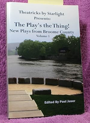 Seller image for The Play's the Thing! New Plays from Broome County for sale by THE BOOK VAULT
