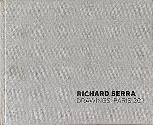 Bild des Verkufers fr Richard Serra: Drawings, Paris 2011 zum Verkauf von Reilly Books
