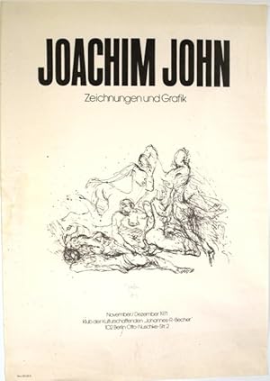 Joachim John. Zeichnungen und Grafik. November / Dezember 1971. Klub der Kulturschaffenden "Johan...