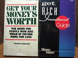 Imagen del vendedor de GET YOUR MONEY'S WORTH / GET RICH INVESTMENT GUIDE a la venta por The Book Abyss