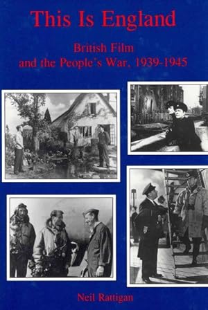 Imagen del vendedor de This Is England : British Film and the People's War, 1939-1945 a la venta por GreatBookPrices