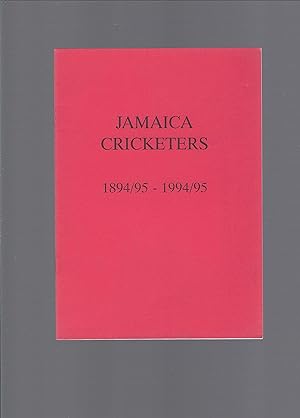 Seller image for Jamaica Cricketers 1894/95 - 1994/95 for sale by Carvid Books