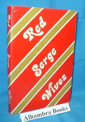Imagen del vendedor de Red Serge Wives a la venta por Alhambra Books
