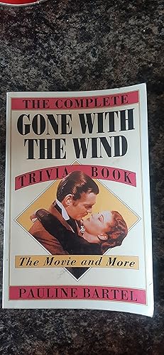 Imagen del vendedor de The Complete Gone with the Wind Trivia Book: The Movie and More a la venta por Darby Jones