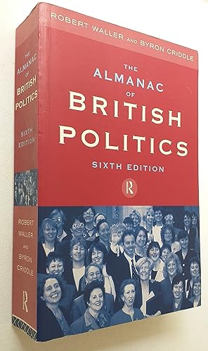 Imagen del vendedor de The Almanac of British Politics Sixth edition. a la venta por Mr Mac Books (Ranald McDonald) P.B.F.A.