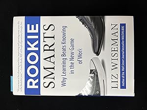 Seller image for Rookie Smarts: Why Learning Beats Knowing in the New Game of Work for sale by George Strange's Bookmart