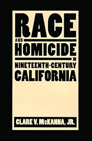 Seller image for Race And Homicide In Nineteenth-Century California (Shepperson Series in History Humanities) for sale by WeBuyBooks