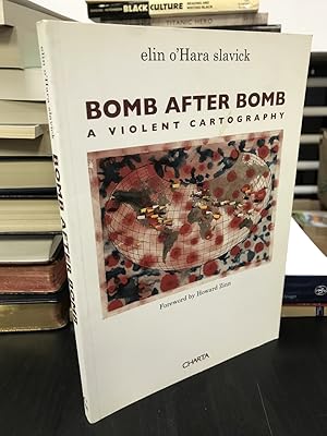 Bild des Verkufers fr Bomb After Bomb: A Violent Cartography zum Verkauf von THE PRINTED GARDEN, ABA, MPIBA