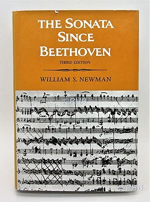 The Sonata Since Beethoven - Third Edition