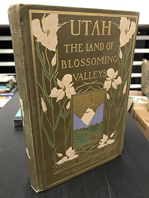 Utah: The Land of Blossoming Valleys