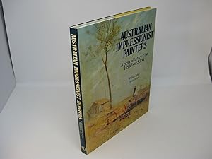 Seller image for AUSTRALIAN IMPRESSIONIST PAINTERS: A Pictorial history of the Heidelberg School for sale by Frey Fine Books