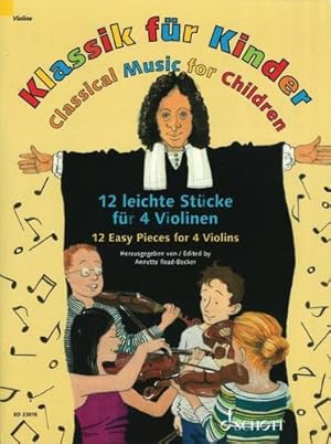 Seller image for Classical Music for Children: 12 Easy Pieces for 4 Violins [Paperback ] for sale by booksXpress