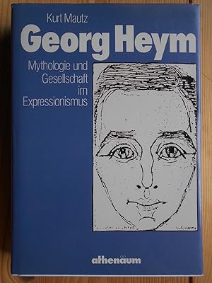 Seller image for Georg Heym : Mythologie u. Gesellschaft im Expressionismus. for sale by Antiquariat Rohde