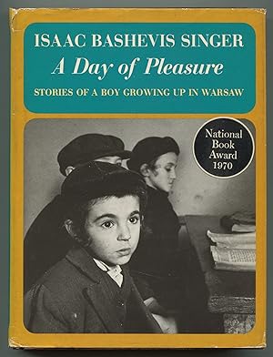 Immagine del venditore per A Day of Pleasure: Stories of a Boy Growing up in Warsaw venduto da Between the Covers-Rare Books, Inc. ABAA