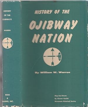 Bild des Verkufers fr History of The Ojibway Nation. zum Verkauf von Antiquariat Carl Wegner