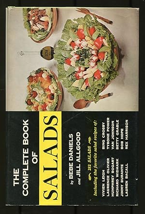 Seller image for The Complete Book of Salads: Including Favourite Recipes of American and British Personalities and Stars for sale by Between the Covers-Rare Books, Inc. ABAA