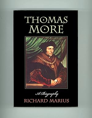 Image du vendeur pour Thomas More, a Biography by Richard Marius. Harvard University Press. 1999 Reprint : 1st Harvard Paperback Edition. Renaissance, Lord Chancellor, Tudor England, Henry VIII, Wolsey. Execution of Thomas More, A Man for All Seasons. mis en vente par Brothertown Books