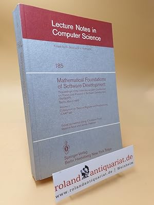 Bild des Verkufers fr Mathematical Foundations of Software Development. Proceedings of the International Joint Conference on Theory and Practice of Software Development . Notes in Computer Science, 185, Band 185) zum Verkauf von Roland Antiquariat UG haftungsbeschrnkt