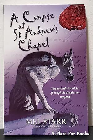 Seller image for A Corpse at St Andrew's Chapel: Chronicles of Hugh de Singleton, Surgeon vol. 2 for sale by A Flare For Books