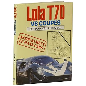 Lola T70 V8 Coupés: A Technical Appraisal