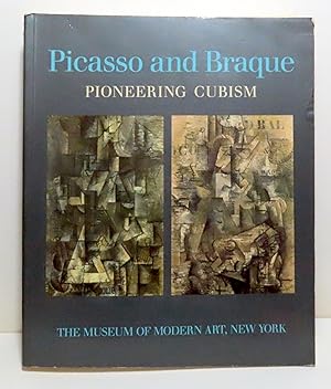 Picasso and Braque. Pioneering Cubism.