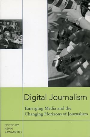 Seller image for Digital Journalism : Emerging Media and the Changing Horizons of Journalism for sale by GreatBookPricesUK