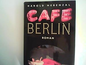 Imagen del vendedor de Caf Berlin: Roman a la venta por ANTIQUARIAT FRDEBUCH Inh.Michael Simon