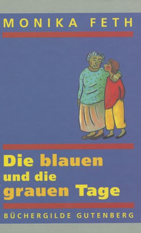 Bild des Verkufers fr Die blauen und die grauen Tage zum Verkauf von Gabis Bcherlager