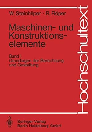 Seller image for Maschinen- und Konstruktionselemente: Band 1: Grundlagen der Berechnung und Gestaltung (Hochschultext) for sale by Gabis Bcherlager