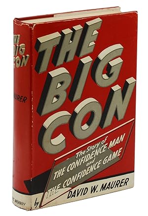 The Big Con: The Story of the Confidence Man and the Confidence Game