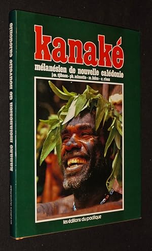 Image du vendeur pour Kanak, Mlansien de Nouvelle-Caldonie mis en vente par Abraxas-libris