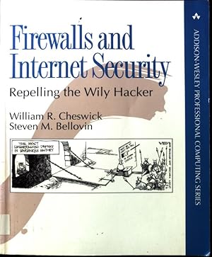 Bild des Verkufers fr Firewalls and Internet Security: Repelling The Wily Hacker Addison-Wesley Professional Computing Series; zum Verkauf von books4less (Versandantiquariat Petra Gros GmbH & Co. KG)