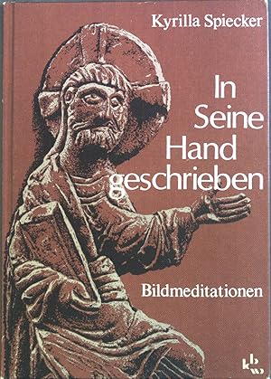 Bild des Verkufers fr In seine Hand geschrieben : Bildmeditationen. zum Verkauf von books4less (Versandantiquariat Petra Gros GmbH & Co. KG)
