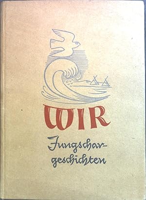 Seller image for Wir : Jungschargeschichten: for sale by books4less (Versandantiquariat Petra Gros GmbH & Co. KG)