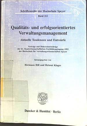 Bild des Verkufers fr Qualitts- und erfolgsorientiertes Verwaltungsmanagement : Aktuelle Tendenzen und Entwrfe. Vortrge und Diskussionsbeitrge der 61. Staatswissenschaftlichen Fortbildungstagung 1993 der Hochschule fr Verwaltungswissenschaften Speyer. zum Verkauf von books4less (Versandantiquariat Petra Gros GmbH & Co. KG)