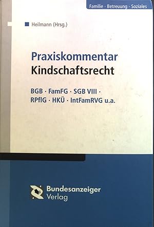 Seller image for Praxiskommentar Kindschaftsrecht : mit Checklisten und bersichten. BGB, FamFG, SGB VIIII, RPflG, HK, IntFamRVG u. a. for sale by books4less (Versandantiquariat Petra Gros GmbH & Co. KG)