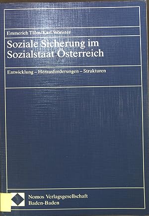 Bild des Verkufers fr Soziale Sicherung im Sozialstaat sterreich : Entwicklung - Herausforderungen - Strukturen. zum Verkauf von books4less (Versandantiquariat Petra Gros GmbH & Co. KG)